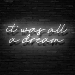 Wall Decor-Neon It Was All A Dream