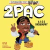 Board Books-Harper Collins Legends of Hip-Hop: 2 Pac Board Book