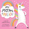 Board Books-Hachette Books My Mom is Magical