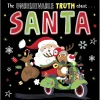 Story Books-Make Believe Ideas Unbelievable Truth About Santa